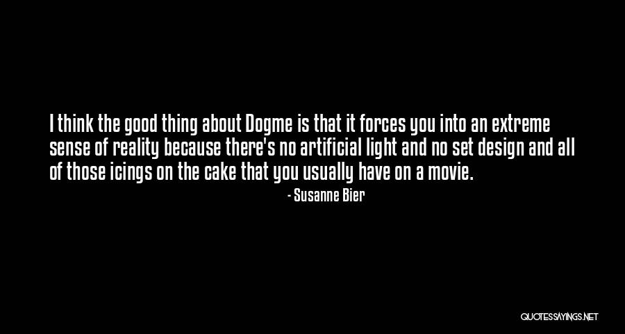 Maging Mabuting Tao Quotes By Susanne Bier Maging Mabuting Tao Quotes By Susanne Bier