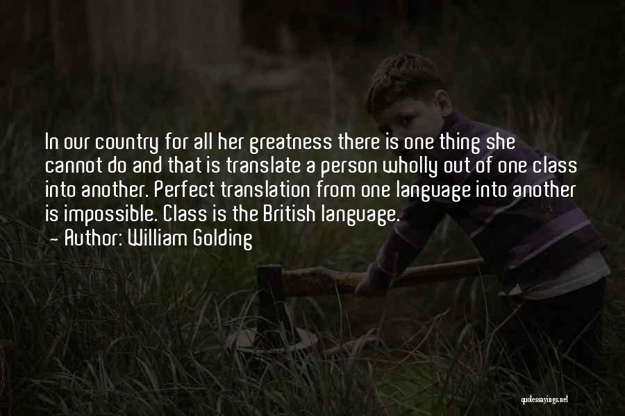 Maging Totoo Ka Quotes By William Golding