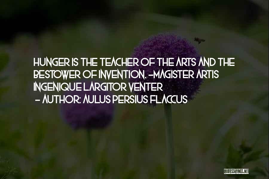 Magister Quotes By Aulus Persius Flaccus