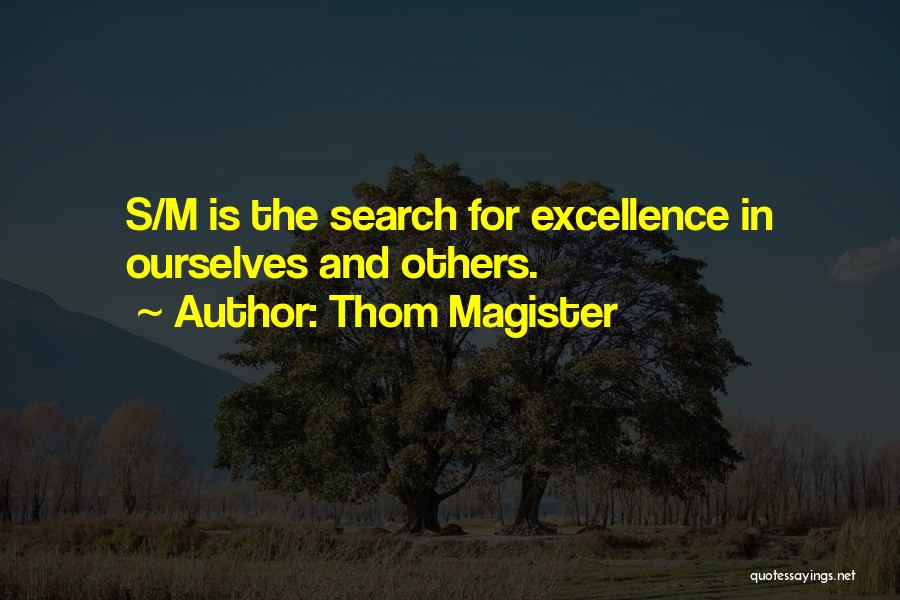 Magister Quotes By Thom Magister