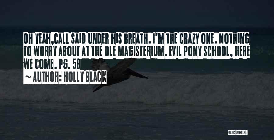 Magisterium Quotes By Holly Black