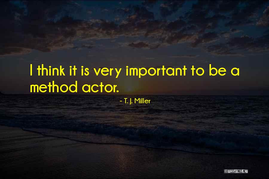 Magisto Free Quotes By T. J. Miller Magisto Free Quotes By T. J. Miller