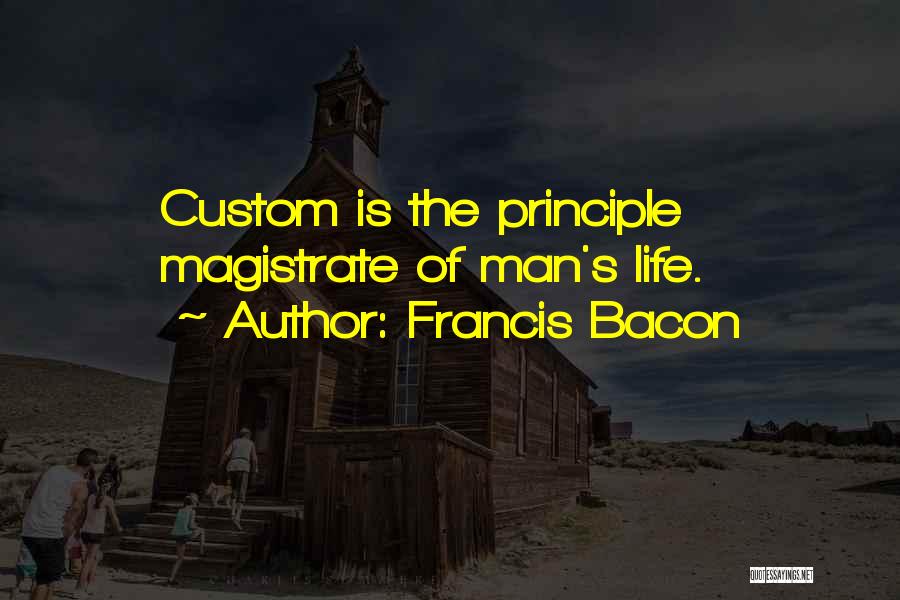 Magistrate Quotes By Francis Bacon