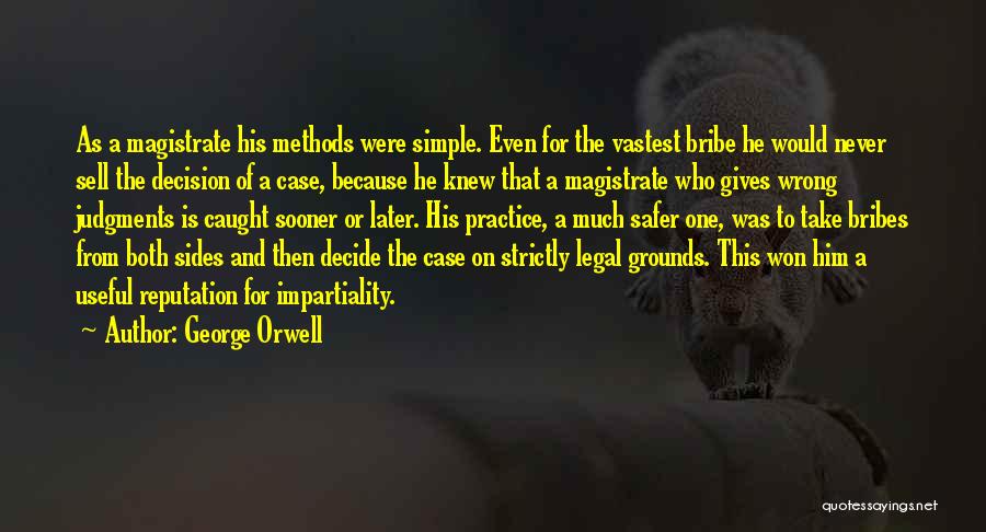Magistrate Quotes By George Orwell