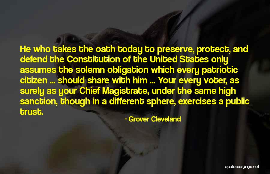 Magistrate Quotes By Grover Cleveland