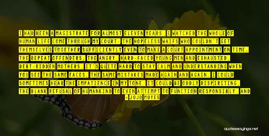 Magistrate Quotes By Jojo Moyes Magistrate Quotes By Jojo Moyes