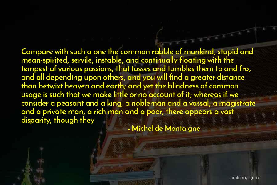 Magistrate Quotes By Michel De Montaigne Magistrate Quotes By Michel De Montaigne