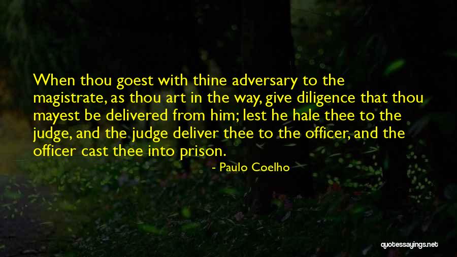 Magistrate Quotes By Paulo Coelho