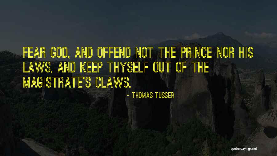 Magistrate Quotes By Thomas Tusser