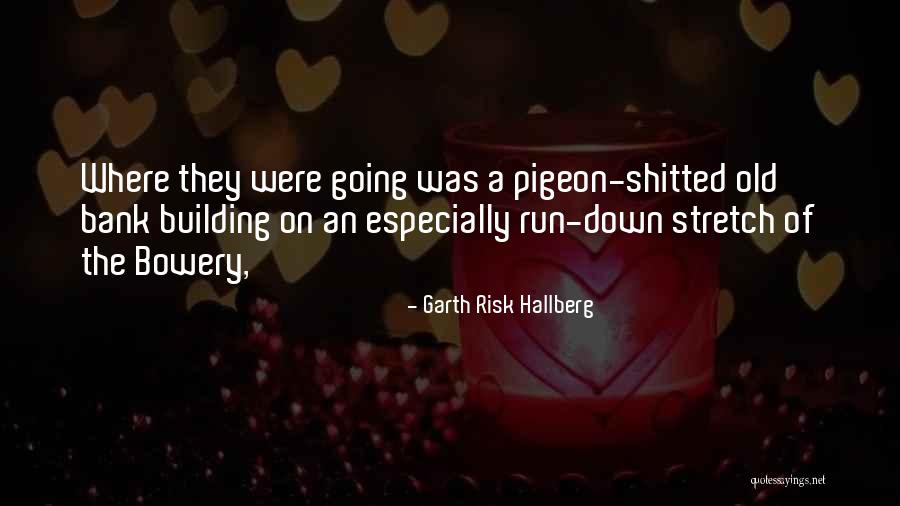 Magkaibigang Tunay Quotes By Garth Risk Hallberg Magkaibigang Tunay Quotes By Garth Risk Hallberg