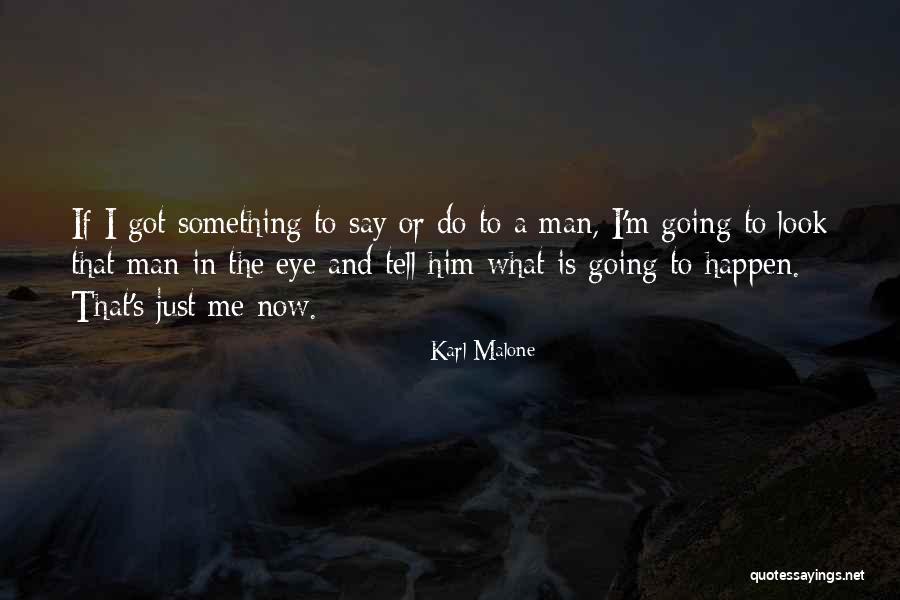 Maglalatik Quotes By Karl Malone Maglalatik Quotes By Karl Malone
