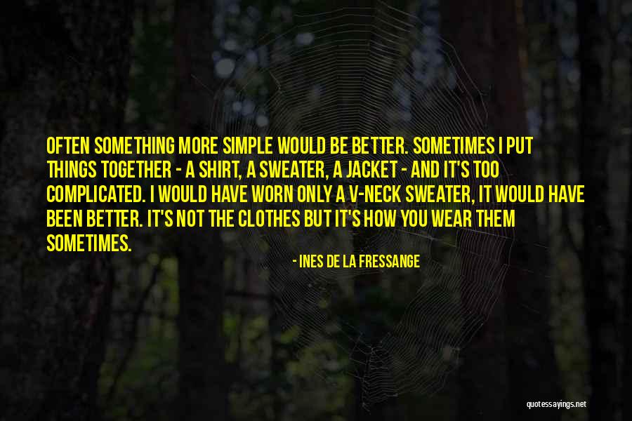 Maglaslas Quotes By Ines De La Fressange Maglaslas Quotes By Ines De La Fressange