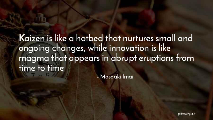 Magma Quotes By Masaaki Imai Magma Quotes By Masaaki Imai