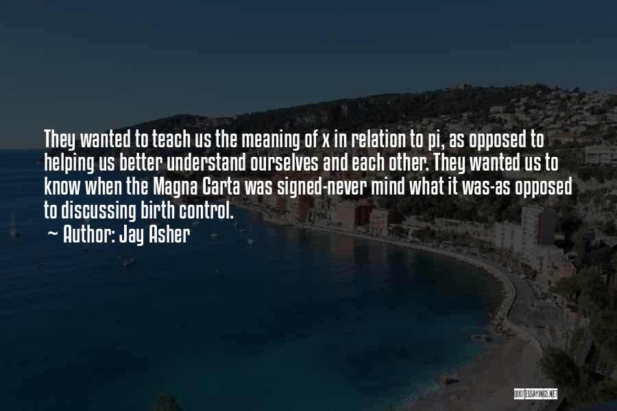 Magna Carta 2 Quotes By Jay Asher