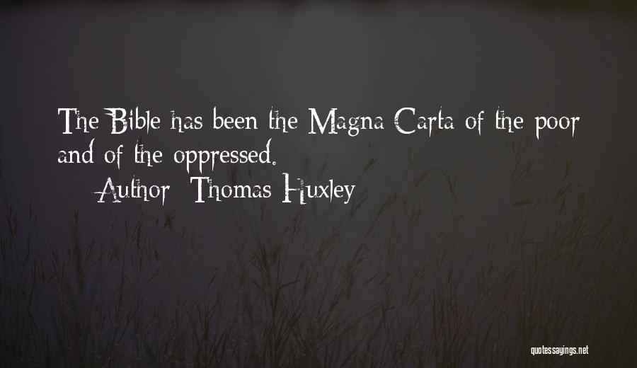 Magna Carta 2 Quotes By Thomas Huxley