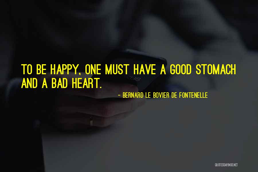 Magna Kron Quotes By Bernard Le Bovier De Fontenelle