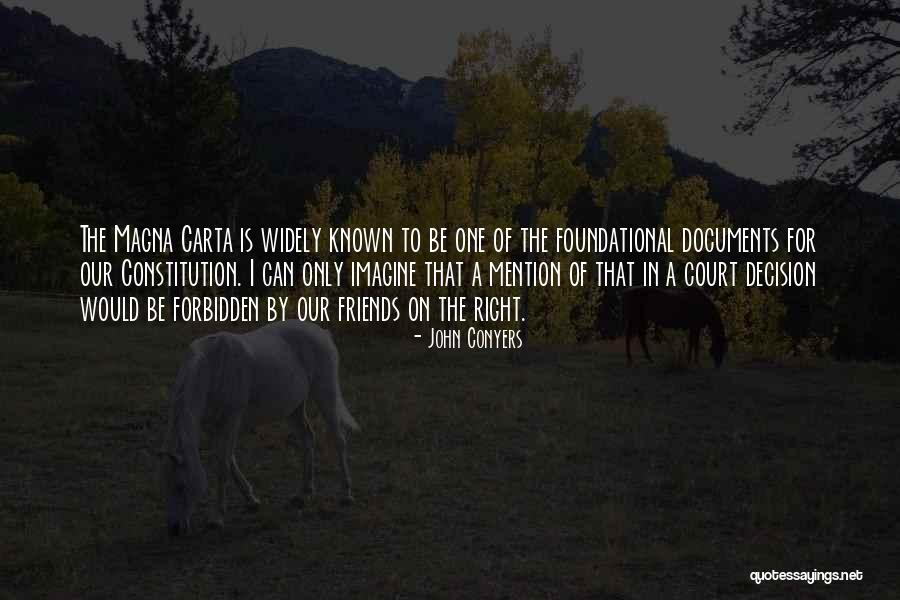 Magna Quotes By John Conyers Magna Quotes By John Conyers
