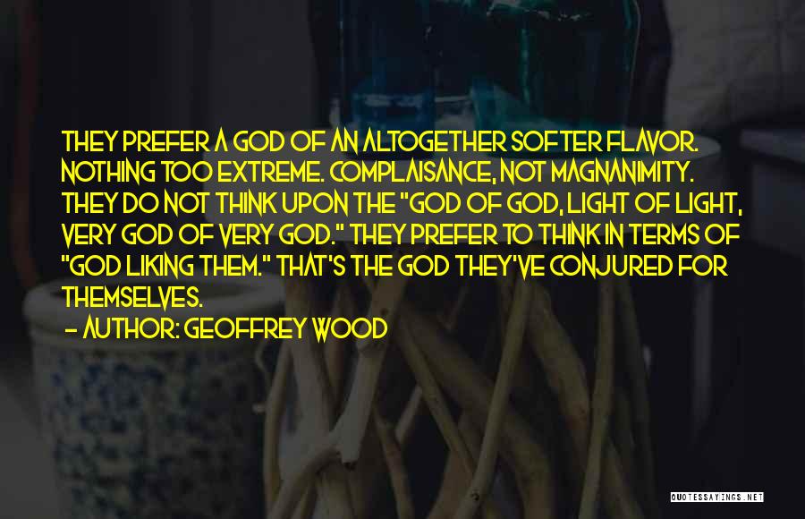 Magnanimity Quotes By Geoffrey Wood