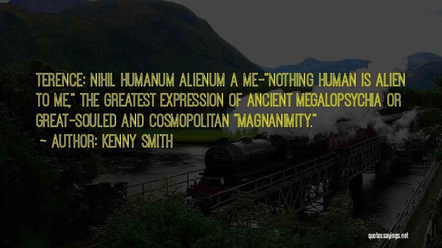 Magnanimity Quotes By Kenny Smith