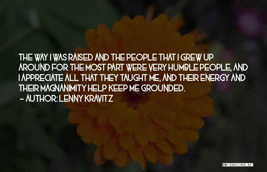 Magnanimity Quotes By Lenny Kravitz