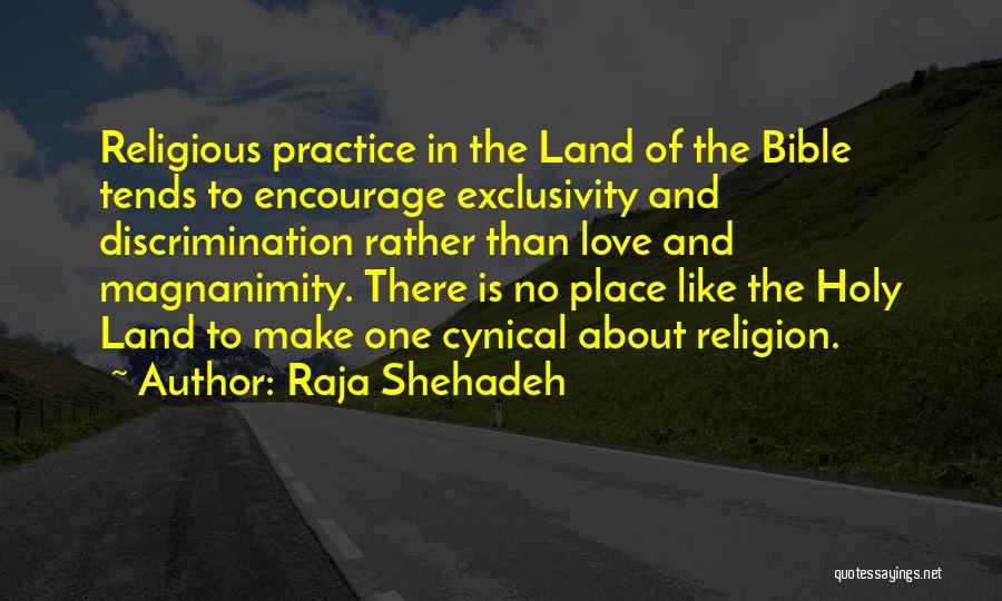 Magnanimity Quotes By Raja Shehadeh