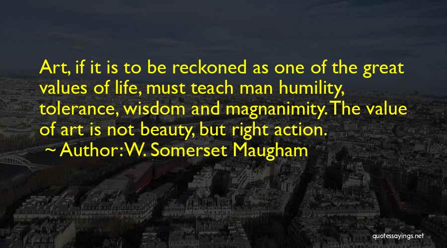 Magnanimity Quotes By W. Somerset Maugham