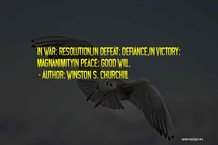 Magnanimity Quotes By Winston S. Churchill