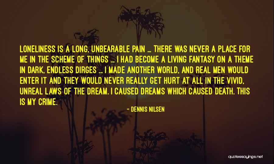 Magnanimously Antonyms Quotes By Dennis Nilsen Magnanimously Antonyms Quotes By Dennis Nilsen