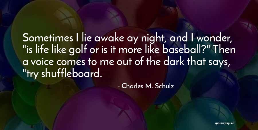 Magnante Eye Quotes By Charles M. Schulz Magnante Eye Quotes By Charles M. Schulz