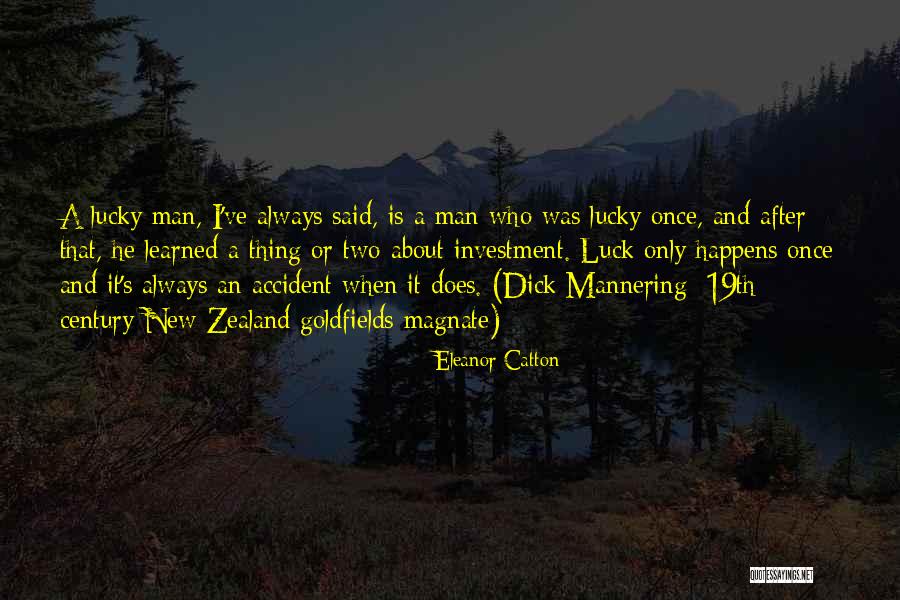 Magnate Quotes By Eleanor Catton Magnate Quotes By Eleanor Catton