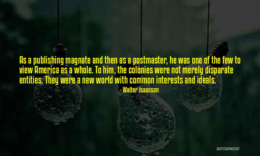 Magnate Quotes By Walter Isaacson Magnate Quotes By Walter Isaacson