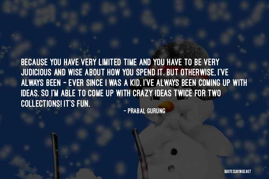 Magnate Worldwide Quotes By Prabal Gurung Magnate Worldwide Quotes By Prabal Gurung