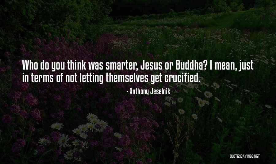Magnates De Dios Quotes By Anthony Jeselnik Magnates De Dios Quotes By Anthony Jeselnik