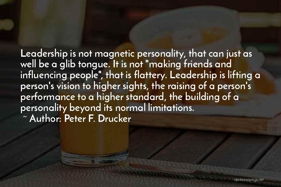 Magnetic Personality Quotes By Peter F. Drucker