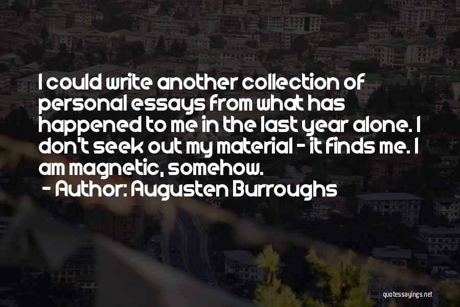 Magnetic Quotes By Augusten Burroughs