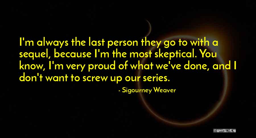 Magnetized Screwdriver Quotes By Sigourney Weaver Magnetized Screwdriver Quotes By Sigourney Weaver