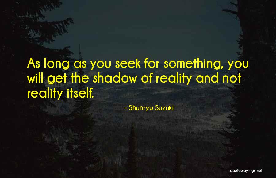 Magnetizing Reactance Quotes By Shunryu Suzuki