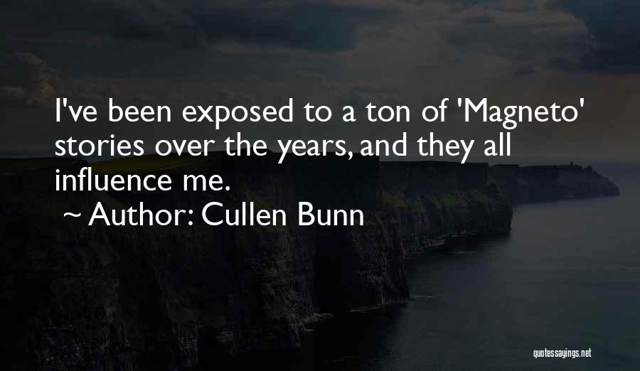 Magneto Quotes By Cullen Bunn