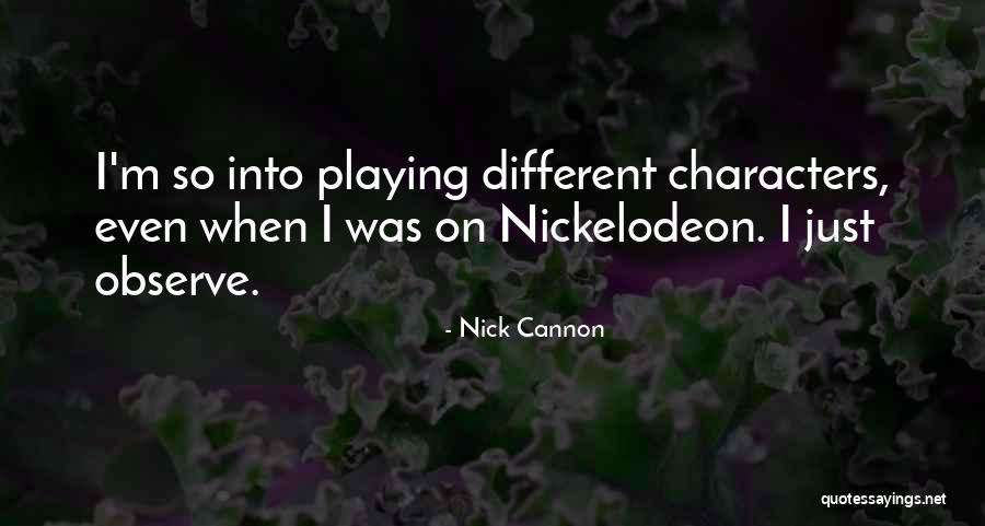 Magnetostriction Quotes By Nick Cannon Magnetostriction Quotes By Nick Cannon