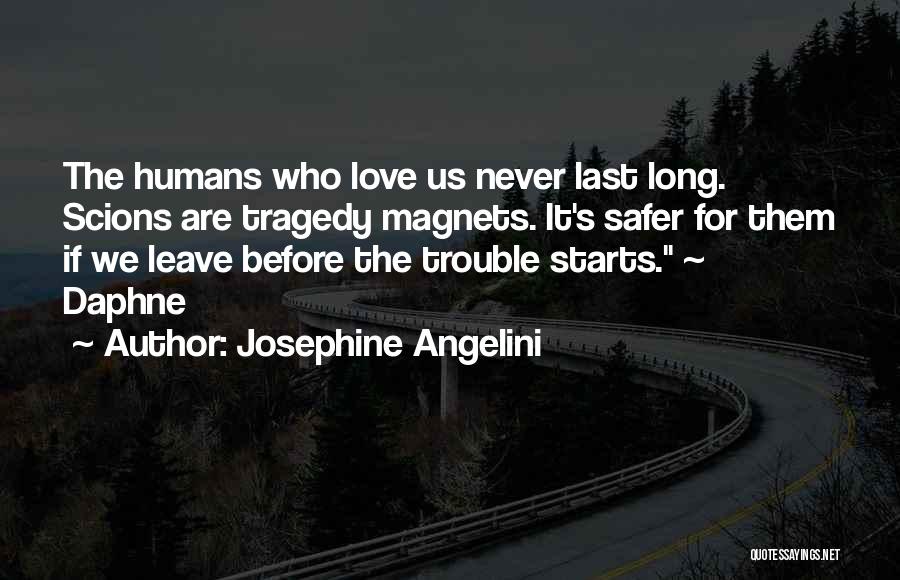 Magnets Quotes By Josephine Angelini