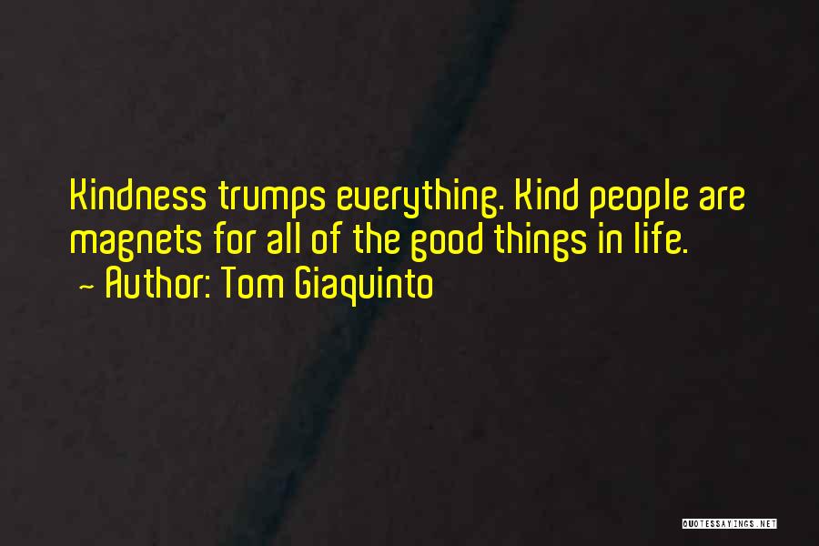 Magnets Quotes By Tom Giaquinto