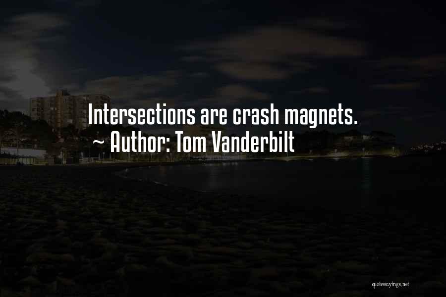 Magnets Quotes By Tom Vanderbilt