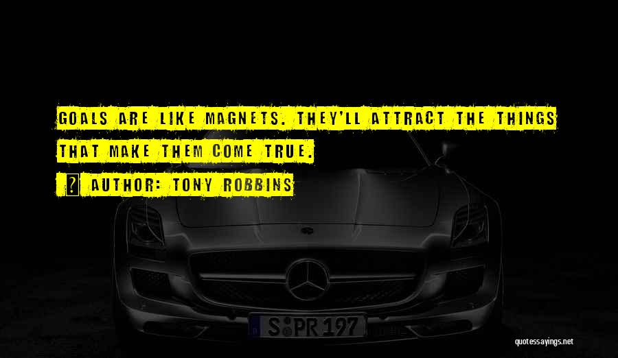 Magnets Quotes By Tony Robbins