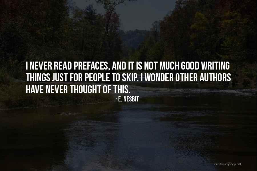 Magnificas Quotes By E. Nesbit Magnificas Quotes By E. Nesbit