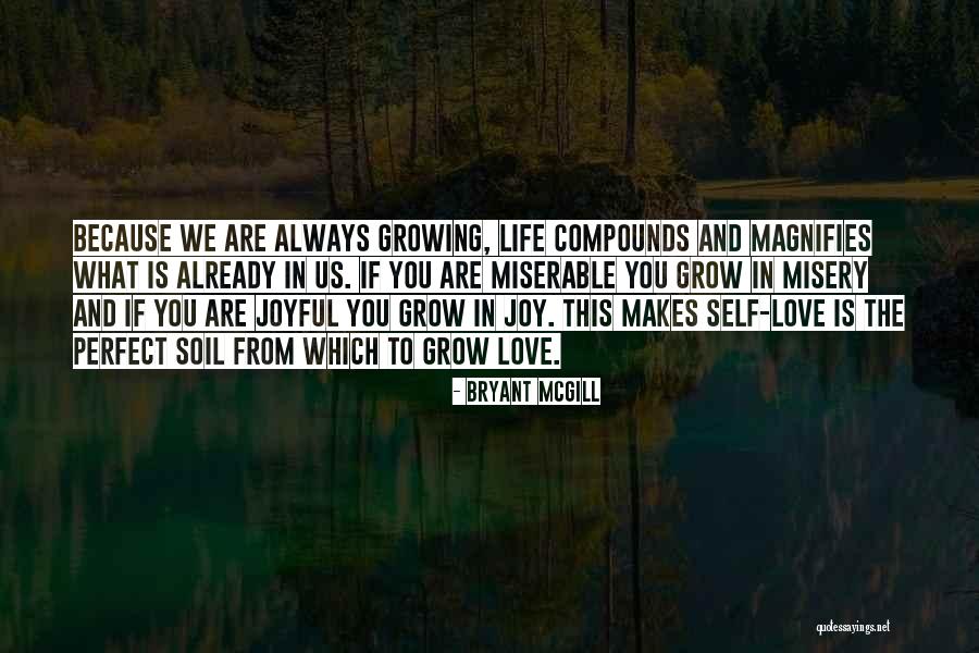 Magnification Quotes By Bryant McGill