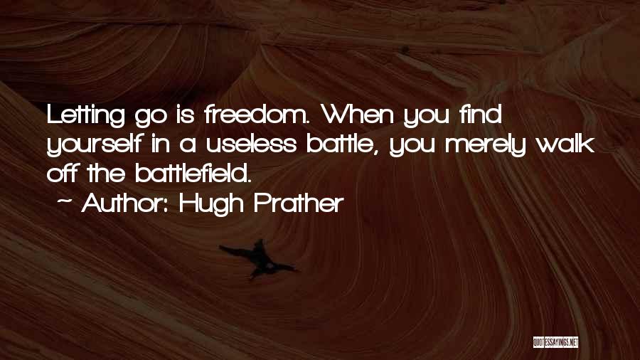 Magnifice Quotes By Hugh Prather
