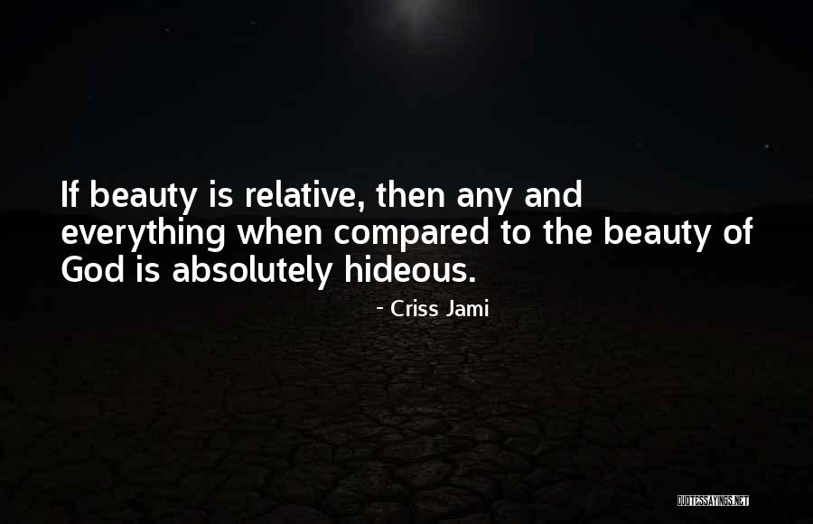 Magnificence And Beauty Quotes By Criss Jami Magnificence And Beauty Quotes By Criss Jami