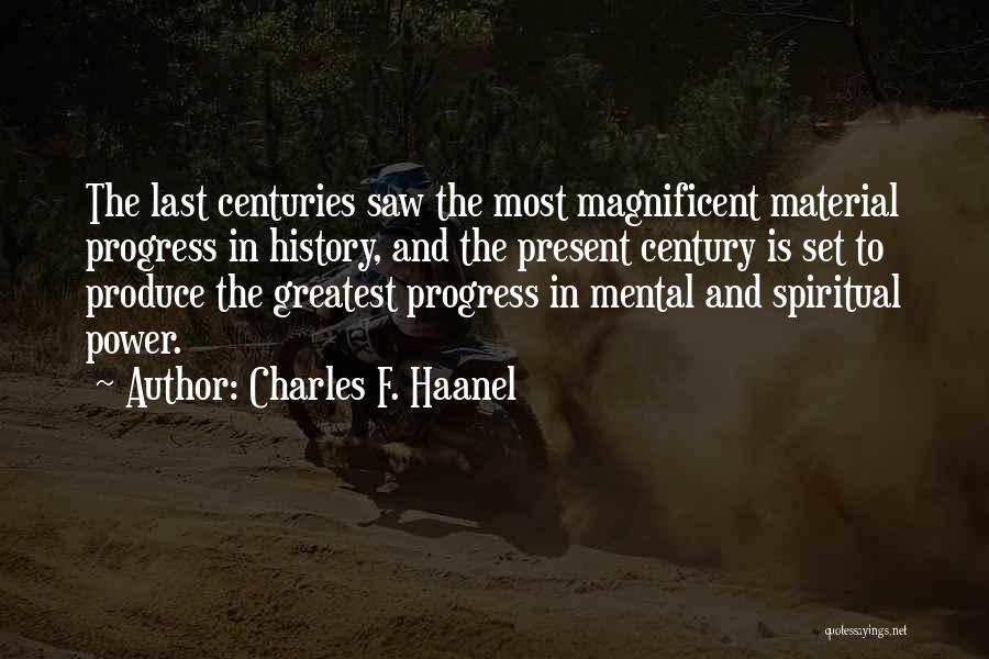 Magnificent Century Quotes By Charles F. Haanel