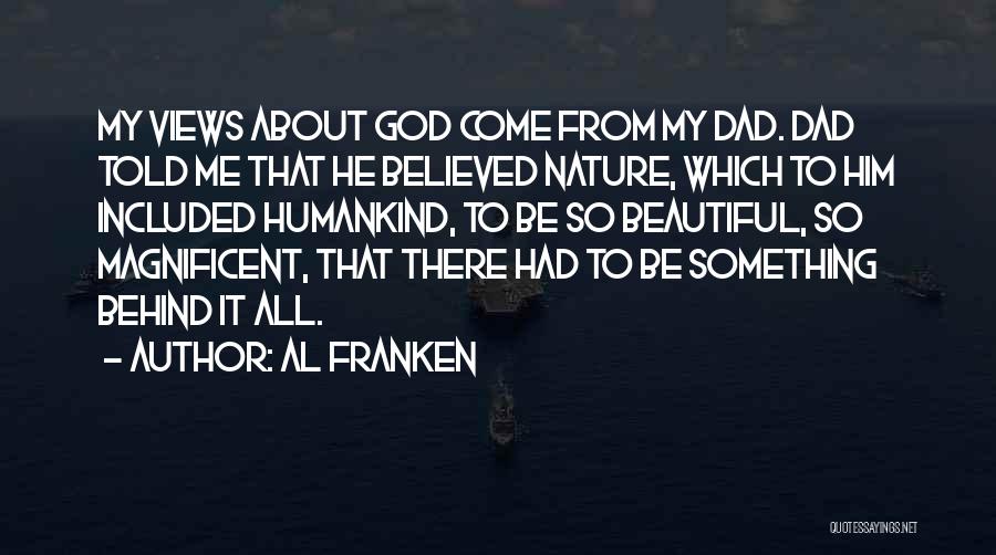 Magnificent God Quotes By Al Franken