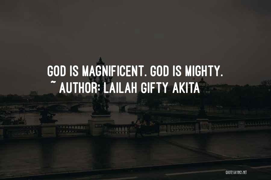 Magnificent God Quotes By Lailah Gifty Akita